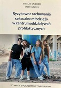"Ryzykowne zachowania seksualne młodzieży..." W. Gajewski, J. Kurzępa