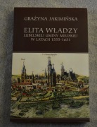 Elita władzy lubelskiej gminy miejskiej  1555-1651