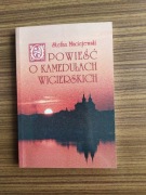 Opowieść o kamedułach wigierskich, Stefan Maciejewski, Oficyna Żak, 1999 