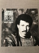 Lionel Richie - Say You, Say Me. ( Hit, film „Białe Noce” Vinyl,Maxi.