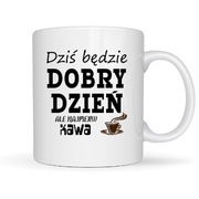 Kubek dziś będzie dobry dzień