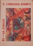 T. Lobsang Rampa - Ty - na zawsze