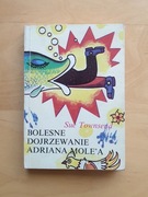 S. Townsend - Bolesne dojrzewanie Adriana Mole'a
