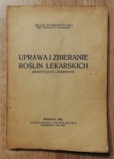Uprawa i zbieranie roślin lekarskich Dobrowolski