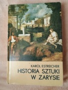 Karol Estreicher - Historia sztuki w zarysie - 1987 - stan bdb jak na wiek