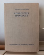 Podręcznik radiologii - Władysław Trzetrzewiński
