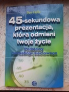 Podstawy marketingu sieciowego.45 sekundowa prezentacja, która odmieni