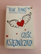 Blue Jeans Cześć księżniczko 