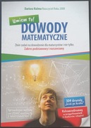 Dowody matematyczne. Zbiór zadań dla maturzystów