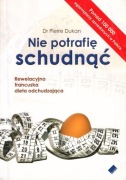 Nie potrafię schudnąć Dr Pierre Dukan