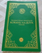 Koran. Tłumaczenie świętego Koranu na język polski.