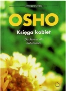 OSHO Księga Kobiet - Duchowa siła kobiecości