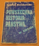 Andrzej Nowakowski - POWSZECHNA HISTORIA PAŃSTWA w ZARYSIE
