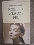 Kobiety władzy PRL Sławomir Koper