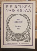 ZBRODNIA I KARA - FIODOR DOSTOJEWSKI - BIBLIOTEKA NARODOWA