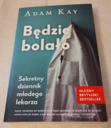 Adam Kay - Będzie bolało 