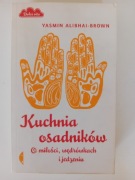 Kuchnia osadników O miłości wędrówkach i jedzen...