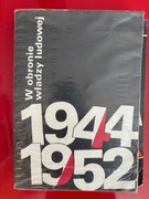 W obronie władzy ludowej 1944-1952 -
