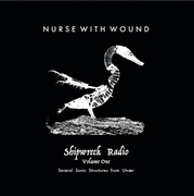 Nurse With Wound Shipwreck Radio Volume 1 Part One (3LP Box)