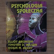 Psychologia społeczna serce i umysł Elliot Aronson, T.D. Wilson, R.M. Akert