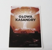 Glowa Kasandry / Marek Baraniecki / opowiadanie pierwsze
