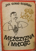Mężczyzna i miłość - Jan Górec-Rosiński