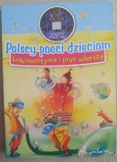 Polscy poeci dzieciom. Lokomotywa i inne wiersze Praca zbiorowa