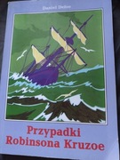 Przypadki Robinsona Kruzoe Daniel Defoe