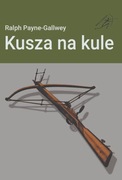 Kusza na kule, Ralph Payne-Gallwey
