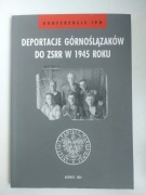 Deportacje Górnoślązaków do ZSRR w 1945 roku