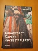 Olgierd Budrewicz Cudotwórcy Kapłani Hochsztaplerzy