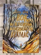 Rok w którym nauczyłam się kłamać - Lauren Wolk