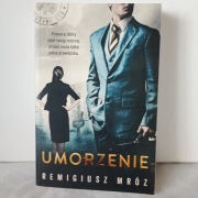 Umorzenie. Joanna Chyłka. Tom 9. Remigiusz Mróz