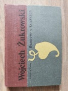 Rozmowy o książkach - Wojciech Żukrowski