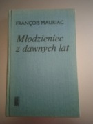 Francois Mauriac - Młodzieniec z dawnych lat