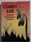 Czarny las opowieści indiańskiego szamana