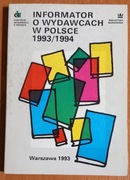 Informator o wydawcach w Polsce 1993/1994