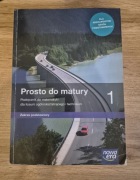 Prosto do matury 1. Matematyka. Podręcznik. Zakres podstawowy  