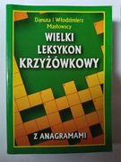 Wielki Leksykon Krzyżowkowy " Danuta i Włodzimierz Masłowscy 
