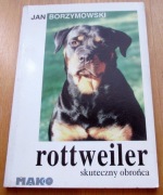 Jan Borzymowski - ROTTWEILER - skuteczny obrońca