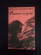 Przerwa na życie- Stanisława Fleszarowa-Muskat 
