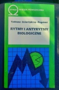 Rytmy i antyrytmy biologiczne Tadeusz Dzierżykray-Rogalski 