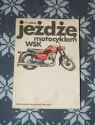Jeżdżę motocyklem WSK * H. Załęski * WKiŁ 1983r.