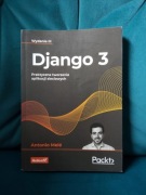 Django 3. Praktyczne tworzenie aplikacji sieciowych Antonio Melé