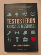 Testosteron klucz do męskości Ewa Kempisty-jeznach