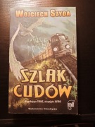 Wojciech Szyda - Szlak cudów