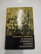 W STULECIE UTWORZENIA AKADEMII UMIEJĘTNOŚCI