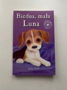 Zaopiekuj się mną Biedna, mała Luna HOLLY WEBB