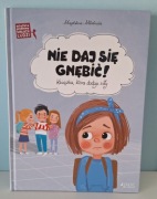 Nie daj się gnębić! Magdalena Młodnicka poradnik dla dzieci 7+