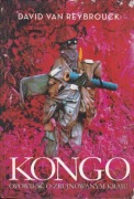 David van Reybrouck * Kongo. Opowieść o zrujnowanym kraju